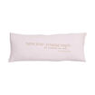 Coussin SMOOTHIE 100% Lin Imprimé Here Begins Your Dreams - Shamalo - 30x70 - BED AND PHILOSOPHY